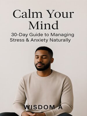 cover image of Calm Your Mind